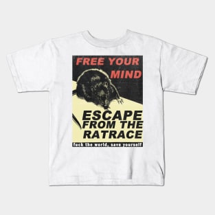 escape from the rat race Kids T-Shirt